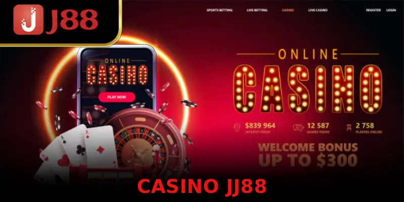 Casino trực tuyến tại JJ88 vô cùng hấp dẫn