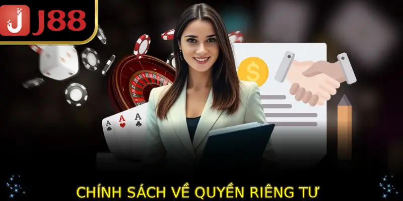 Chính sách quyền riêng tư đảm bảo an toàn tuyệt đối cho dữ liệu người dùng