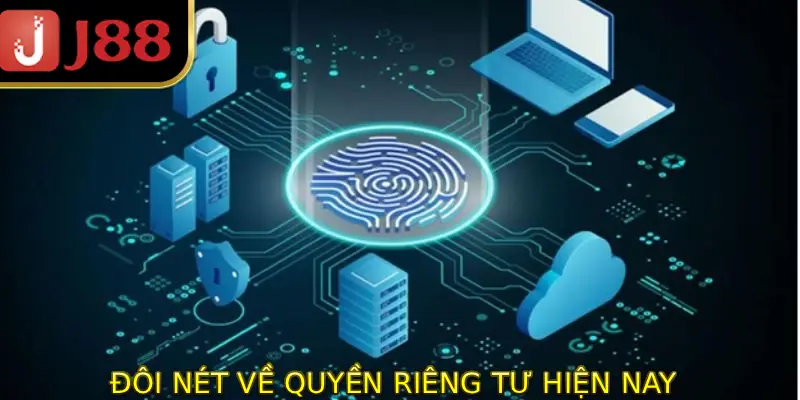 Đôi nét về quyền riêng tư hiện nay