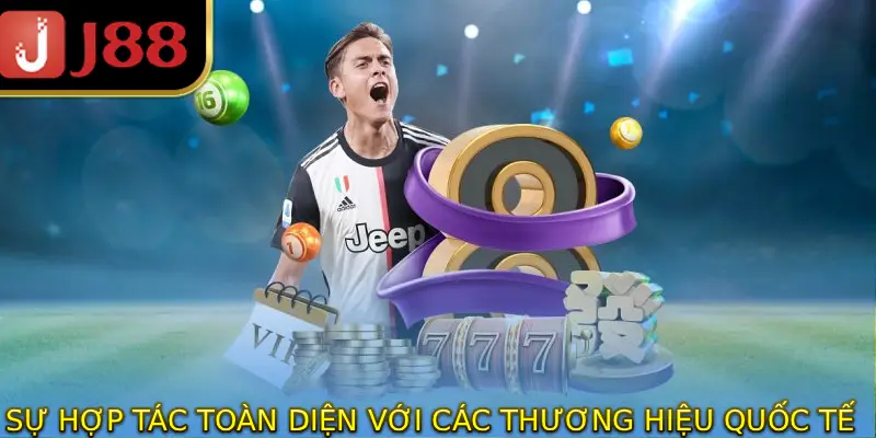 Sự hợp tác toàn diện với các thương hiệu quốc tế